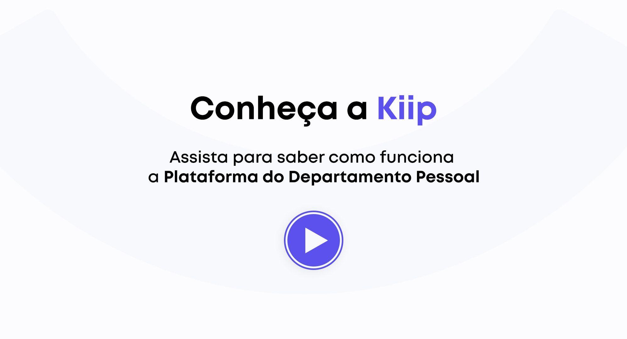 Conheça a Kiip. Assista para saber como funciona a Plataforma do Departamento Pessoal.